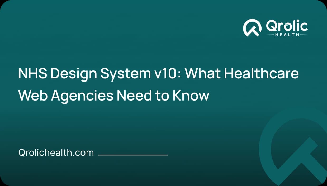 NHS Design System v10: Healthcare Guide | Healthcare Website Design & Development Blog NHS Design System v10: Healthcare Guide